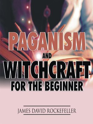 cover image of Paganism and Witchcraft for the Beginner